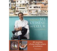 De Rio à Paris, ma cuisine de coeur