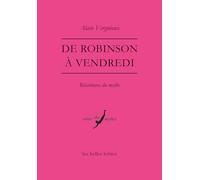 De Robinson à Vendredi: Réécritures du mythe