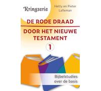 De rode draad door het Nieuwe Testament 1: Bijbelstudies over de basis