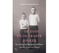 De rode en de zwarte jonker: de oorlog van Marinus en Willem van der Goes van Naters