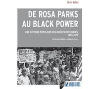 De Rosa Parks au Black Power OIivier Maheo (Auteur), Hélène Le Dantec-Lowry (Préface)