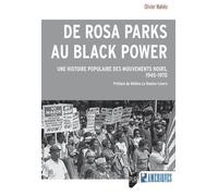 De Rosa Parks Au Black Power - Une Histoire Populaire Des Mouvements Noirs, 1945-1970
