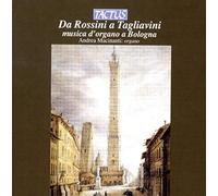 De Rossini À Tagliavini : la Musique pour Orgue À Bologne. Macinanti.