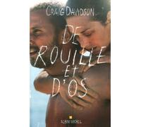 Craig Davidson – De rouille et d'os – Traduit par Anne Wicke