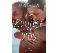 De rouille et d'os - Craig Davidson - Albin Michel - broché - Roman