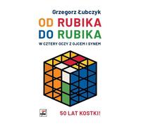 De Rubik à Rubik. - Grzegorz Łubczyk (Buch auf Polnisch)