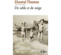 Chantal Thomas – De sable et de neige – Roman – Poche – Gallimard