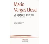 De sabres et d'utopies: Visions d'Amérique latine