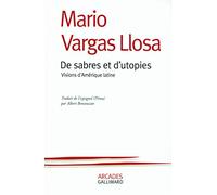 De sabres et d'utopies: Visions d'Amérique latine
