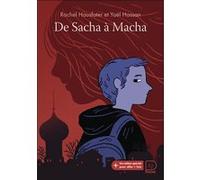 De Sacha à Macha Rachel Hausfater (Auteur), Yaël Hassan (Auteur)