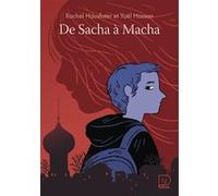 De Sacha à Macha Yaël Hassan (Auteur), Rachel Hausfater (Auteur)