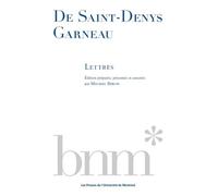 De Saint-Denys Garneau : Lettres - Michel Biron - Presses Universite De Montreal - broché - Essai
