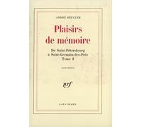 De Saint-Pétersbourg à Saint-Germain-des-Prés, II : Plaisirs de mémoire