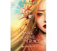 De sang, d'écume et de glace - Tome 3 Atlantis