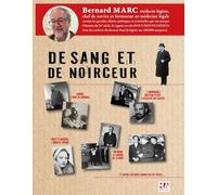 De sang et de noirceur: Crimes célèbres en France dans la première moitié du 20ème siècle examinés au scalpel