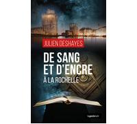 De sang et d'encre a la rochelle (geste) (coll. geste noir) - Julien Deshayes - Geste - Poche - Roman