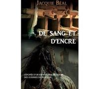 De sang et d'encre Jacquie Béal (Auteur)