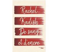 De sang et d'encre Rachel Kadish (Auteur), Claude Demanuelli (Traduction), Jean Demanuelli (Traduction)