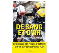De sang et d'or - Quand l'urgence est une vie