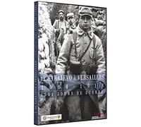 De Sarajevo à Versailles, 1914-1918, 1561 jours de guerre