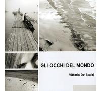 De Scalzi Vittorio - Gli Occhi Del Mondo