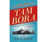 De schaduw van Tambora: De grootste natuurramp sinds mensenheugenis