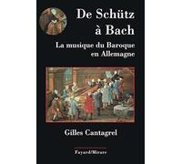 De Schütz à Bach. La musique du baroque en Allemagne