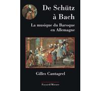 De Schütz à Bach. La musique du baroque en Allemagne