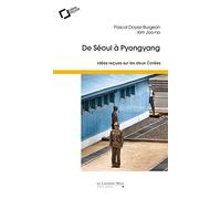 De seoul a pyongyang: idées reçues sur les deux Corées