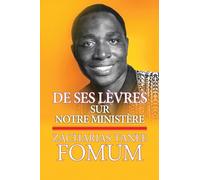 De Ses Lèvres: Sur Notre Ministère