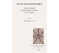 De sex inconvenientibus: Traité anonyme de philosophie naturelle du XIVe siècle