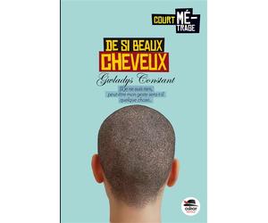 De si beaux cheveux - Gwladys Constant - Oskar - broché - Roman junior dès 9 ans