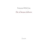 De si beaux dehors