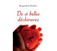 De si belles déchirures - Moquaden Shomiti - Le Lys Bleu - broché - Essai