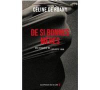 De si bonnes mères - Une enquête de Céleste Ibar Céline de Roany (Auteur)