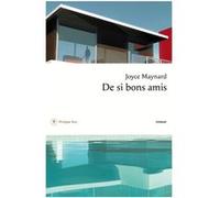 De si bons amis Joyce Maynard (Auteur), Françoise Adelstain (Traduction)