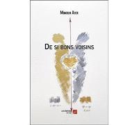 De si bons voisins