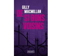 De si bons voisins - Gilly Macmillan - Pocket - Poche - Roman