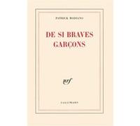 Patrick Modiano – De si braves garçons – Roman broché – Gallimard
