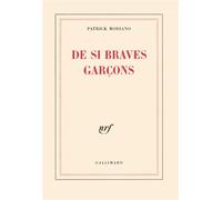 De si braves garçons - Patrick Modiano - Gallimard - broché - Roman
