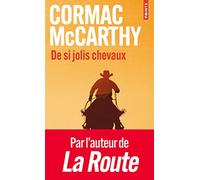 La Trilogie Des Confins Tome 1 - De Si Jolis Chevaux