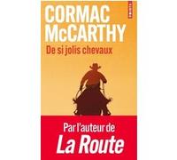 La Trilogie Des Confins Tome 1 - De Si Jolis Chevaux
