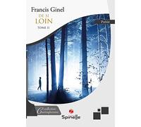 De si loin: Tome 2
