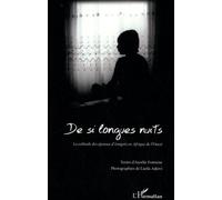 De Si Longues Nuits - La Solitude Des Épouses D'émigrés En Afrique De L'ouest