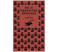 Lori Roy – De si parfaites épouses – Roman – Poche