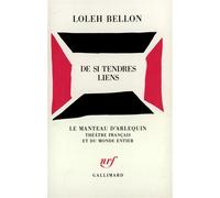 De si tendres liens - Paris Studio des Champs-Elysées 22 septembre 1984 - Loleh Bellon - Gallimard - Livre