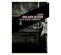 De si vieux ennemis - Alain Van Der Eecken - Rouergue - broché - Roman