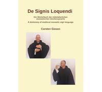 De Signis Loquendi: Ein Wörterbuch der mittelalterlichen monastischen Zeichensprache