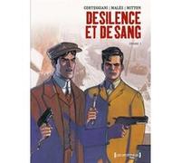 De Silence et de Sang - Intégrale Tome 01 François Corteggiani (Auteur), Marc Malès (Dessinateur), Jean-Yves Mitton (Dessinateur)