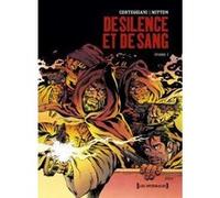 De Silence et de Sang - Intégrale Tome 02 François Corteggiani (Auteur), Jean-Yves Mitton (Dessinateur)